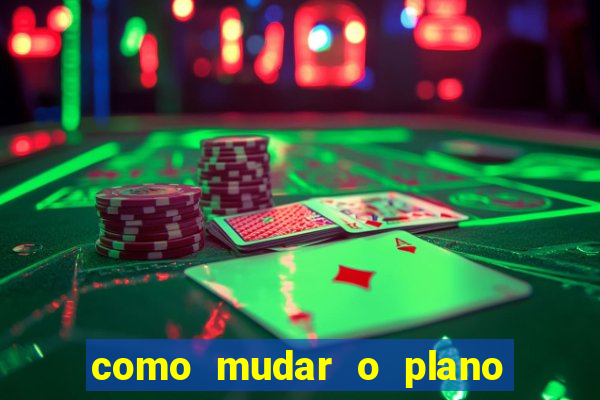como mudar o plano tim beta mensal para semanal