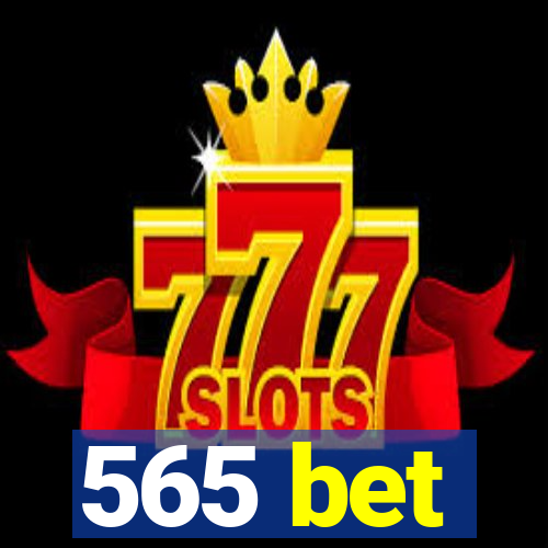 565 bet