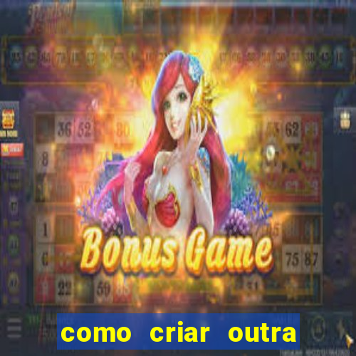 como criar outra conta na betano com o mesmo cpf