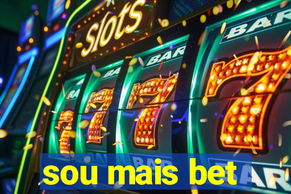 sou mais bet
