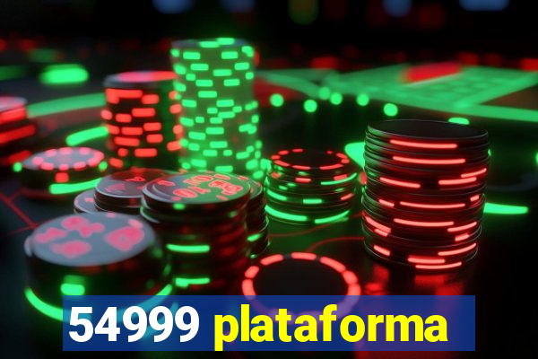 54999 plataforma