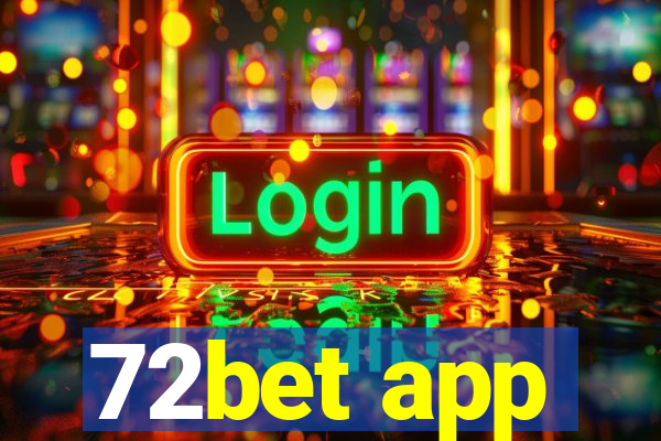 72bet app