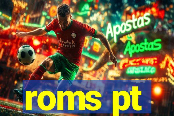 roms pt