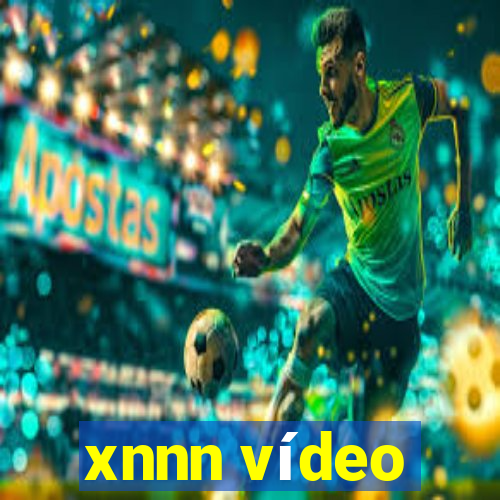 xnnn vídeo