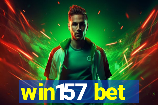 win157 bet