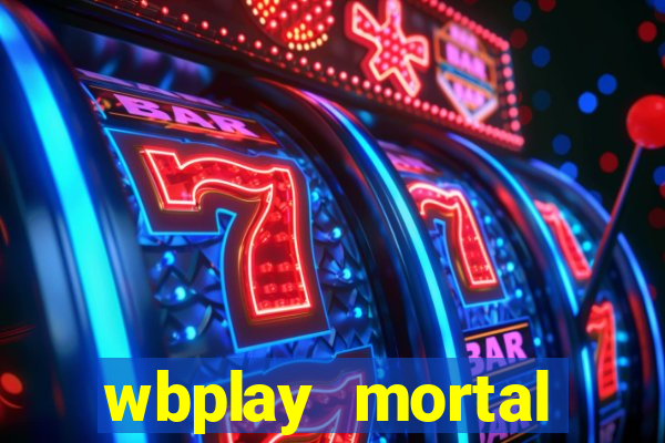 wbplay mortal kombat mobile