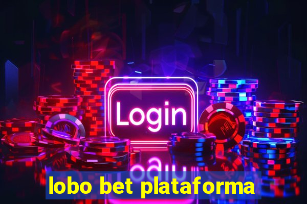 lobo bet plataforma