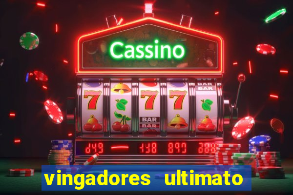 vingadores ultimato filme completo dublado gratis