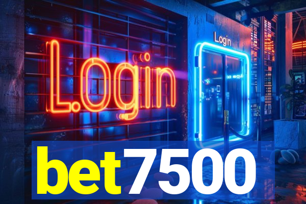 bet7500