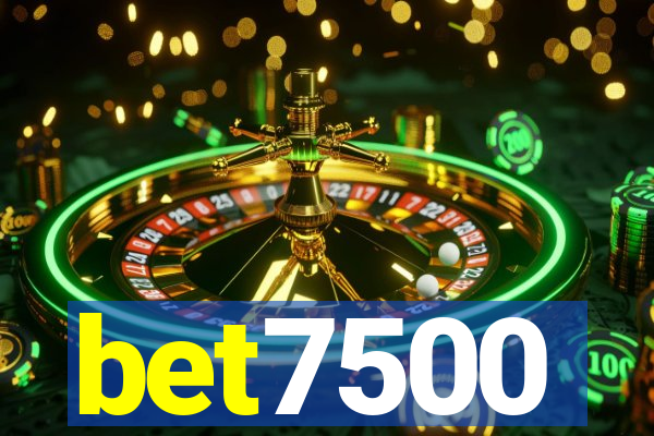 bet7500