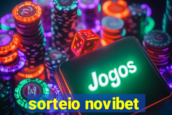 sorteio novibet