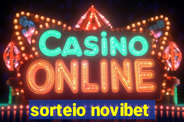 sorteio novibet