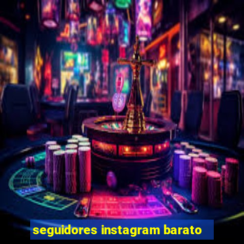 seguidores instagram barato
