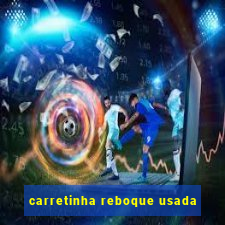 carretinha reboque usada