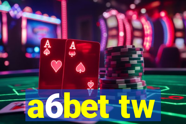 a6bet tw