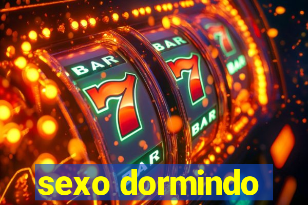 sexo dormindo