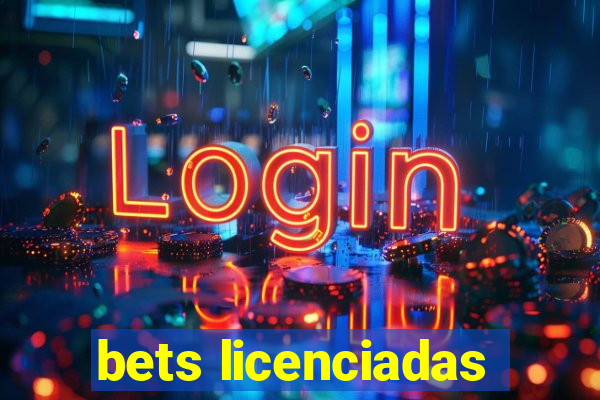 bets licenciadas