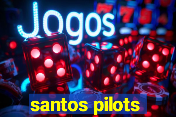 santos pilots