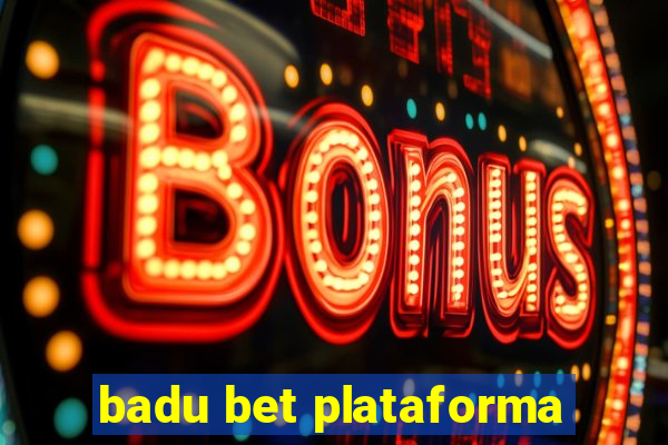 badu bet plataforma