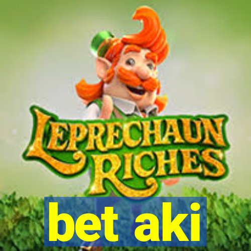 bet aki