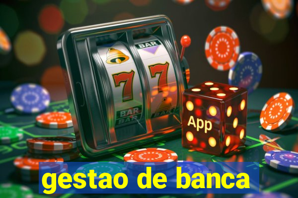 gestao de banca