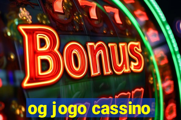 og jogo cassino
