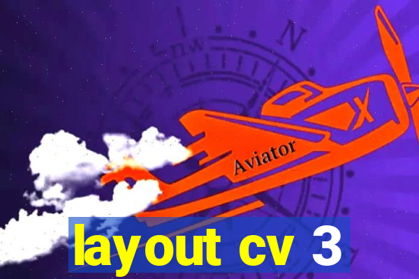 layout cv 3