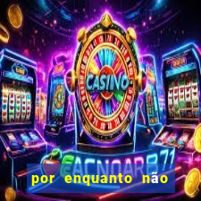 por enquanto não podemos fazer envios para essa localização
