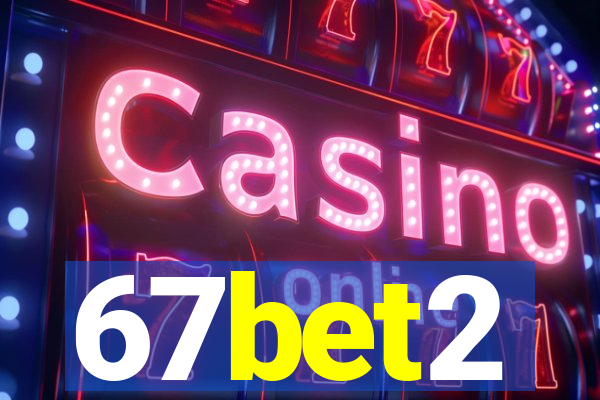 67bet2