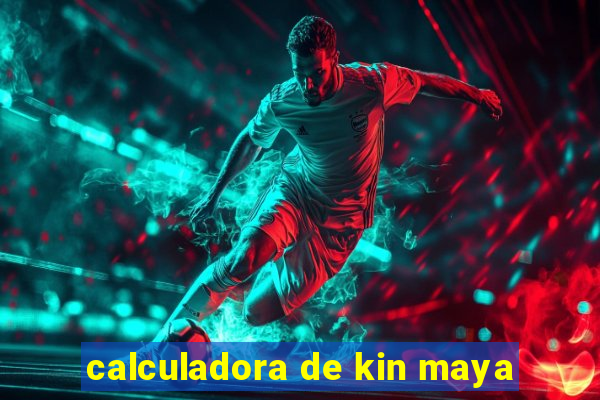 calculadora de kin maya