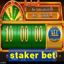 staker bet