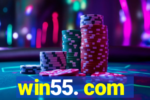 win55. com