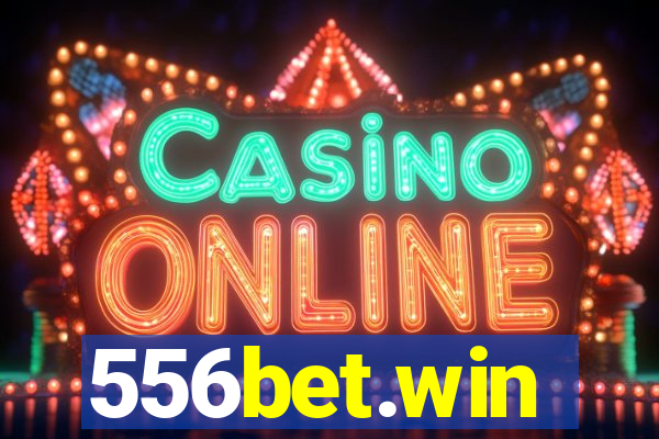 556bet.win