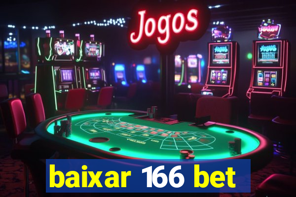 baixar 166 bet