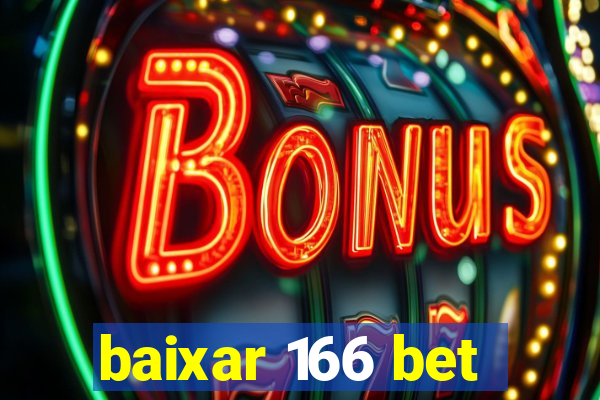 baixar 166 bet