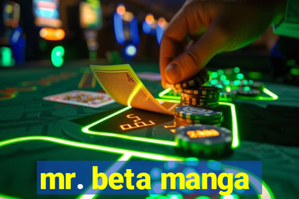 mr. beta manga