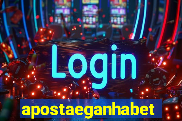 apostaeganhabet