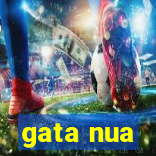 gata nua