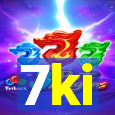 7ki