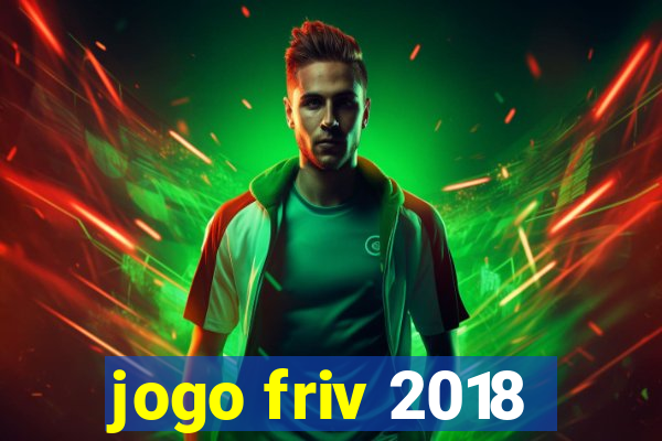jogo friv 2018