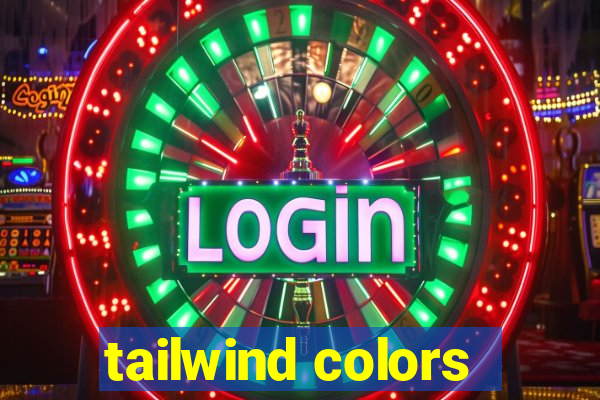 tailwind colors