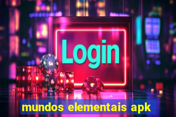 mundos elementais apk