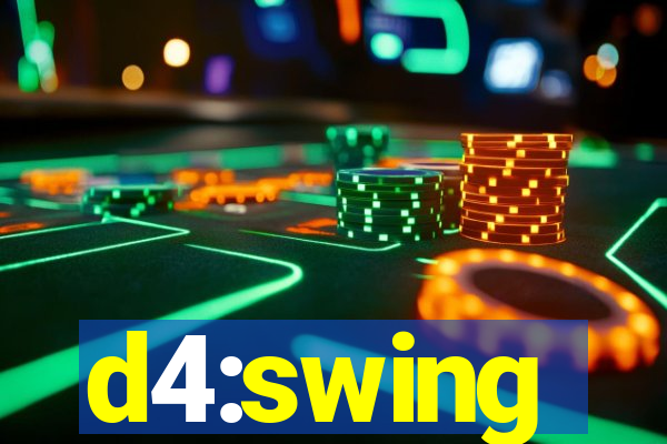 d4:swing
