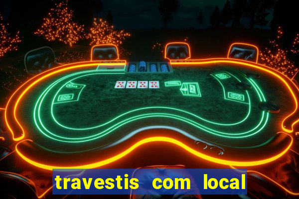 travestis com local em porto alegre