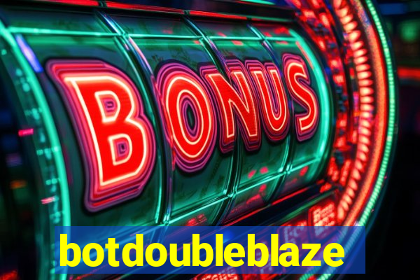 botdoubleblaze