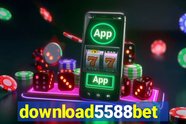 download5588bet