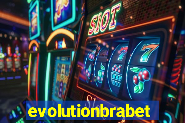 evolutionbrabet