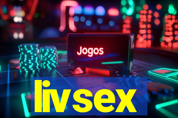 livsex