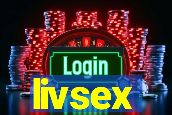 livsex