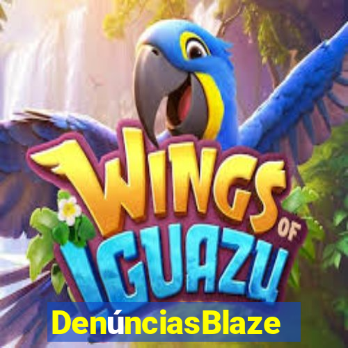 DenúnciasBlaze